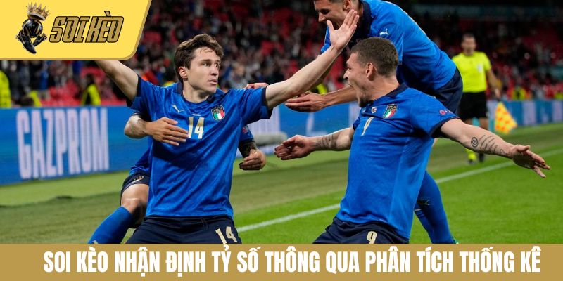 Soi Kèo nhận định tỷ số thông qua phân tích thống kê