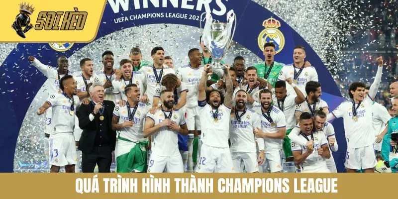 Quá trình hình thành Champions League