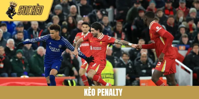 Kèo Penalty - Tìm Hiểu Chi Tiết Các Hình Thức Cược Phổ Biến Hiện Nay